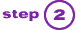 Step 2