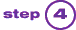 Step 4